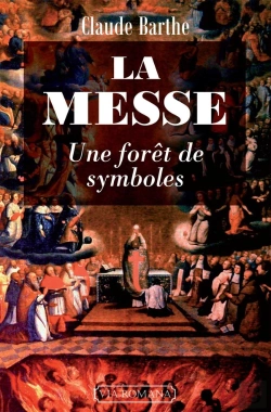 Bertrand.pt - La Messe, Une Foret De Symboles