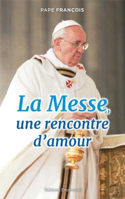 Bertrand.pt - La Messe Une Rencontre D'Amour