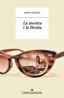 La Mestra I La Bestia