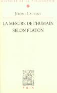 La Mesure De L'Humain Selon Platon