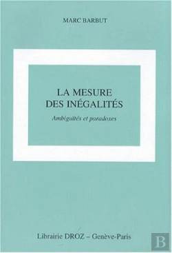 Bertrand.pt - La Mesure Des Inégalités : Ambiguïtés Et Paradoxes