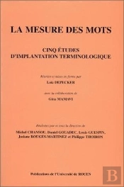 La Mesure Des Mots : Cinq Études D'Implantation Terminologique