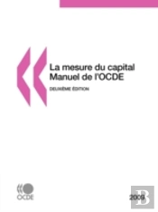 La Mesure Du Capital - Manuel De L'Ocde