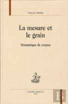 La Mesure Et Le Grain ; Sémantique De Corpus