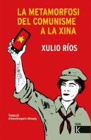 La Metamorfosi Del Comunisme A La Xina