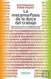 La Metamorfosis De La Ética Del Trabajo