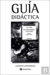 La Metamorfosis. Guia. Coleccion Clasicos Universales.