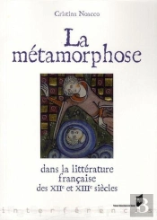 La Métamorphose Dans La Littérature Médiévale Des Xii Et Xiii Siècles