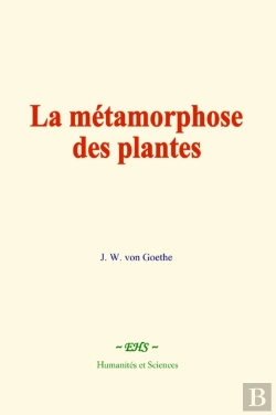 Bertrand.pt - La Metamorphose Des Plantes