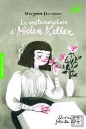 La Metamorphose D'Helen Keller