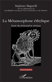 La Métamorphose Éthylique : Essai De Philosophie Clinique