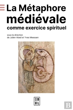 Bertrand.pt - La Métaphore Médiévale Comme Exercice Spirituel