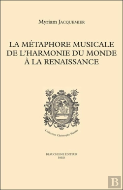 Bertrand.pt - La Métaphore Musicale De L'Harmonie Du Monde À La Renaissance