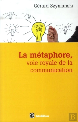 Bertrand.pt - La Metaphore, Voie Royale De La Communication - 2e Edition