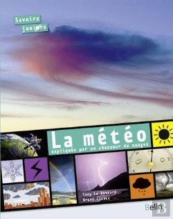 Bertrand.pt - La Meteo Expliquee Par Chasseur De Nuage