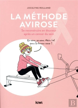 Bertrand.pt - La Methode Avirose - Se Reconstruire En Douceur Apres Un Cancer Du Sein