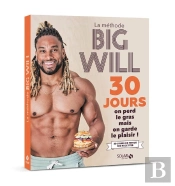 La Méthode Big Will En 30 Jours