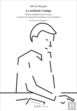 Bertrand.pt - La Méthode Camigo ; Méthode D'Alphabétisation En Français À Destination Des Apprenants Francophones Et Non Francophones ; Livre De L'Apprenant