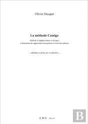 La Méthode Camigo ; Méthode D'Alphabétisation En Français À Destination Des Apprenants Francophones Et Non Francophones ; Livre De L'Apprenant