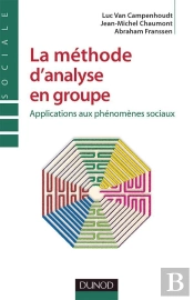 La Méthode D'Analyse En Groupe - Applications Aux Phénomènes Sociaux : Applications Aux Phénomènes Sociaux