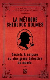 La Méthode De Sherlock Holmes