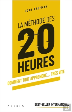 Bertrand.pt - La Méthode Des 20 Heures ; Comment Tout Apprendre... Très Vite