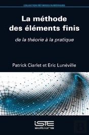 La Méthode Des Éléments Finis : De La Théorie À La Pratique