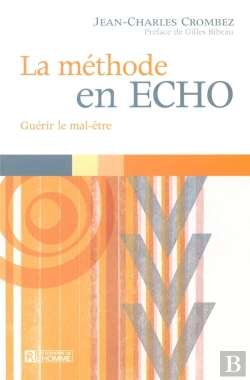 Bertrand.pt - La Méthode En Echo ; Guérir Le Mal-Être