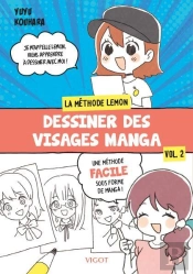 La Méthode Lemon Tome 2 : Dessiner Des Visages Manga