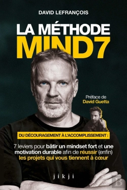Bertrand.pt - La Méthode Mind7 : Du Découragement À L'Accomplissement : 7 Leviers Pour Bâtir Un Mindset Fort Et Une Motivation Durable Afin De Réussir (Enfin) Les Projets Qui Vous Tiennent À Coeur