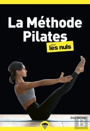 La Méthode Pilates Pour Les Nuls (2e Édition)