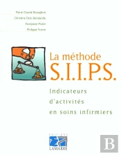 La Methode Siips Indicateurs D'Activite En Soins Infirmiers