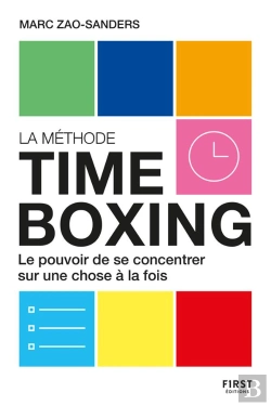 Bertrand.pt - La Méthode Timeboxing : Le Pouvoir De Se Concentrer Sur Une Chose À La Fois