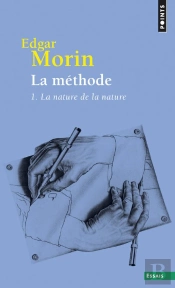 La Méthode Tome 1 : La Nature De La Nature