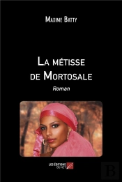 La Métisse De Mortosale