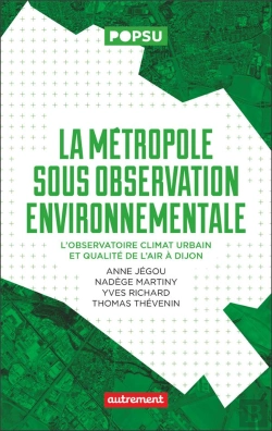 Bertrand.pt - La Métropole Sous Observation Environnementale : L'Observatoire Climat Urbain Et Qualité De L'Air À Dijon