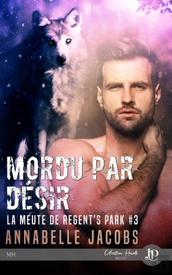 Bertrand.pt - La Meute De Regent'S Park Tome 3 : Mordu Par Désir