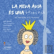 La Meva Àvia És Una Princesa
