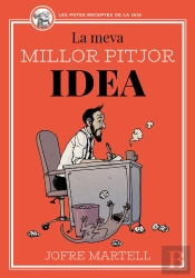 La Meva Millor Pitjor Idea