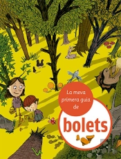 La Meva Primera Guia De Bolets
