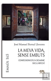 La Meva Vida, Sense Embuts
