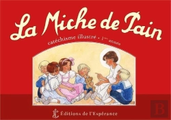 Bertrand.pt - La Miche De Pain ; Catéchisme Illustré ; 1re Année ; Rouge
