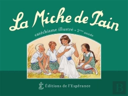 Bertrand.pt - La Miche De Pain ; Catéchisme Illustré ; 2e Année ; Vert