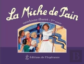 La Miche De Pain ; Catéchisme Illustré ; 3e Année ; Violet