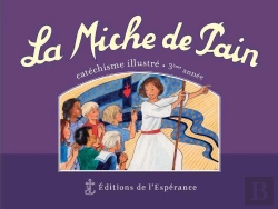 Bertrand.pt - La Miche De Pain ; Catéchisme Illustré ; 3e Année ; Violet