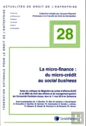 La Micro-Finance : Du Micro-Crédit Au Social Business