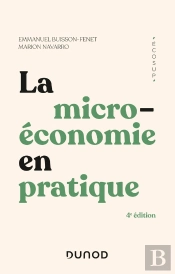 La Microéconomie En Pratique (4e Édition)
