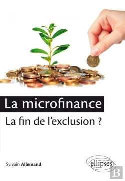 Bertrand.pt - La Microfinance : La Fin De L'Exclusion ?