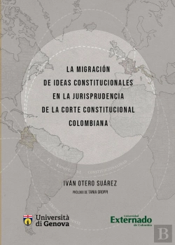 Bertrand.pt - La Migración De Ideas Constitucionales En La Jurisprudencia De La Corte Constitucional Colombiana