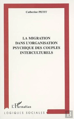 Bertrand.pt - La Migration Dans L'Organisation Psychique Des Couples Interculturels